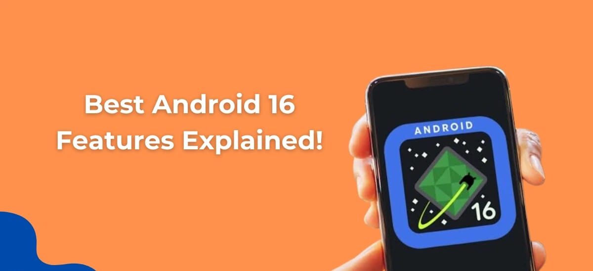 Top 5 Android 16 Features