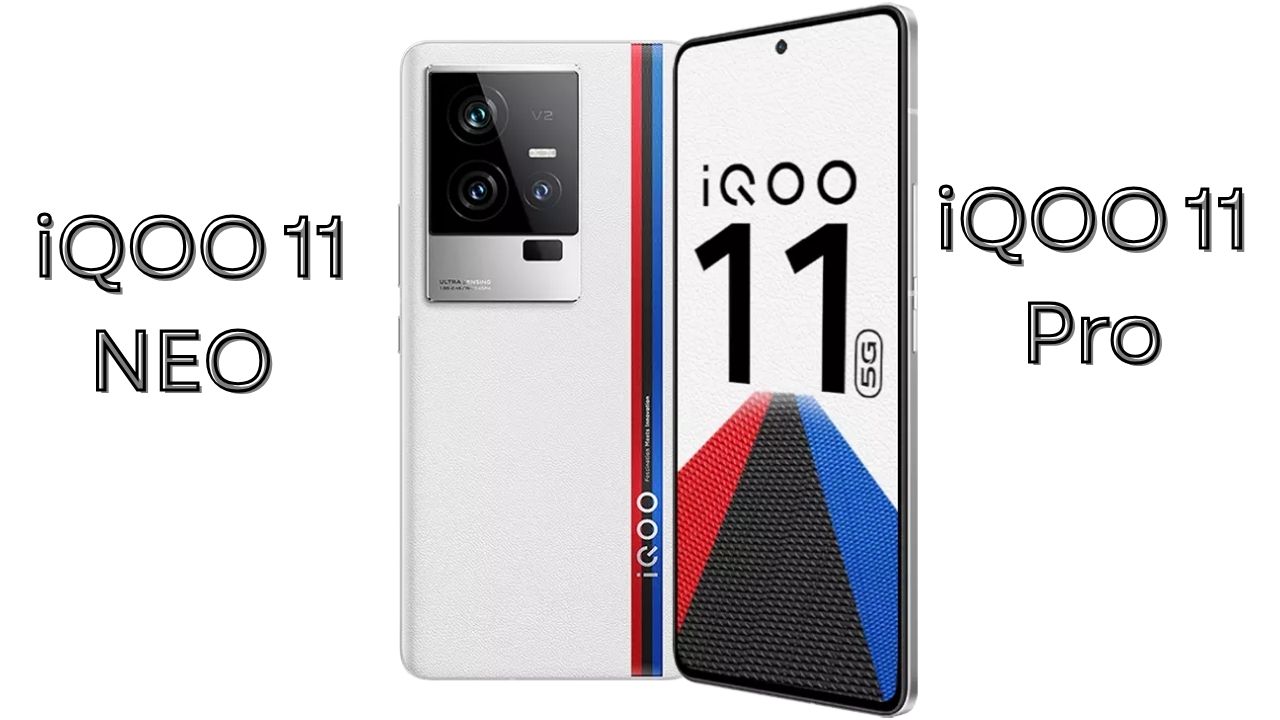 iQOO 11 NEO 11 Series Mobile duniya