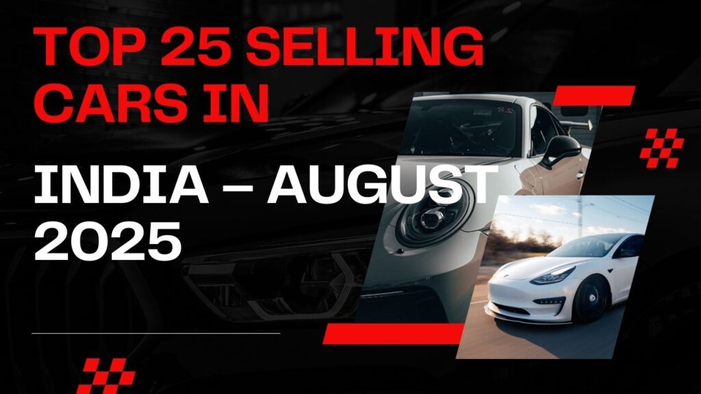 Top 25 Selling Cars in INDIA 2025